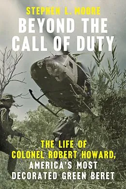 E-Book (epub) Beyond the Call of Duty von Stephen L. Moore