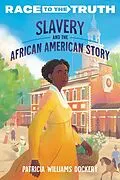 E-Book (epub) Slavery and the African American Story von Patricia Williams Dockery