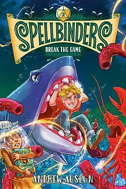 E-Book (epub) Spellbinders: Break the Game von Andrew Auseon