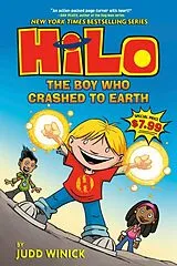 Kartonierter Einband Hilo Book 1: The Boy Who Crashed to Earth von Judd Winick