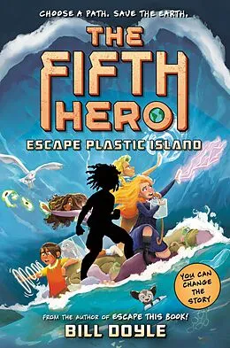 E-Book (epub) The Fifth Hero #2: Escape Plastic Island von Bill Doyle