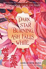 Livre Relié Dark Star Burning, Ash Falls White de Amélie Wen Zhao