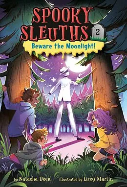 E-Book (epub) Spooky Sleuths #2: Beware the Moonlight! von Natasha Deen