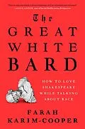E-Book (epub) The Great White Bard von Farah Karim-Cooper
