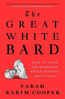 E-Book (epub) The Great White Bard von Farah Karim-Cooper