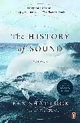 Kartonierter Einband The History of Sound von Ben Shattuck