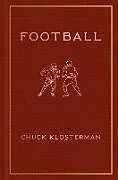 Fester Einband Football von Chuck Klosterman
