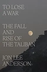 Fester Einband To Lose a War von Jon Lee Anderson