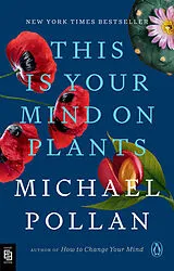 Kartonierter Einband This Is Your Mind on Plants von Pollan Michael