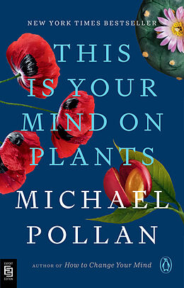 Couverture cartonnée This Is Your Mind on Plants de Michael Pollan