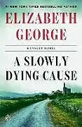 Kartonierter Einband A Slowly Dying Cause von Elizabeth George