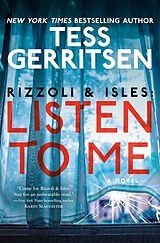 Fester Einband Rizzoli & Isles: Listen to Me von Tess Gerritsen