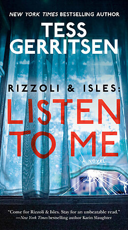 Kartonierter Einband Rizzoli & Isles: Listen to Me von Tess Gerritsen