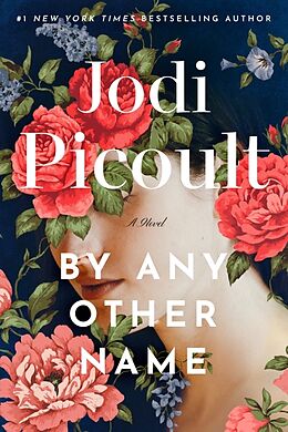 Fester Einband By Any Other Name von Jodi Picoult