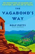 E-Book (epub) The Vagabond's Way von Rolf Potts