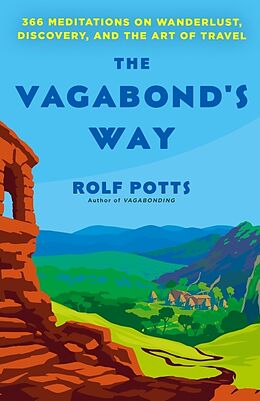 Kartonierter Einband The Vagabond's Way von Rolf Potts