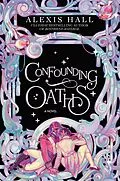 E-Book (epub) Confounding Oaths von Alexis Hall