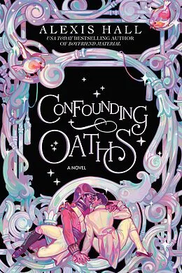 E-Book (epub) Confounding Oaths von Alexis Hall