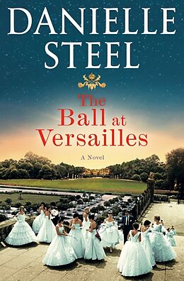 Livre Relié The Ball at Versailles de Danielle Steel