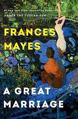 E-Book (epub) A Great Marriage von Frances Mayes