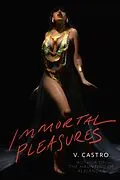 E-Book (epub) Immortal Pleasures von V. Castro
