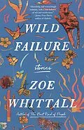ePUB Wild Failure von Zoe Whittall