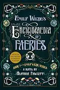 E-Book (epub) Emily Wilde's Encyclopaedia of Faeries von Heather Fawcett