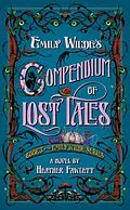 E-Book (epub) Emily Wilde's Compendium of Lost Tales von Heather Fawcett