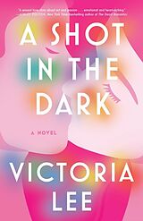 Kartonierter Einband A Shot in the Dark von Victoria Lee