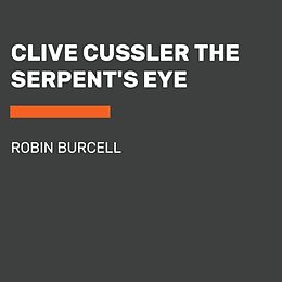 Couverture cartonnée Clive Cussler The Serpent's Eye de Robin Burcell