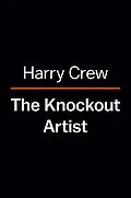 E-Book (epub) The Knockout Artist von Harry Crews