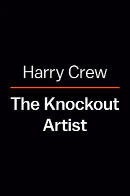 E-Book (epub) The Knockout Artist von Harry Crews