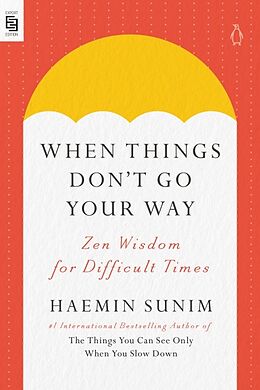 Poche format B When Things Don't Go Your Way de Haemin Sunim