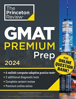Broschiert Princeton Review GMAT Premium Prep, 2024 von The Princeton Review