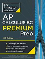 Kartonierter Einband Princeton Review AP Calculus BC Premium Prep, 11th Edition von The Princeton Review, David Khan