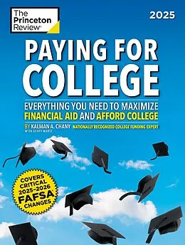 E-Book (epub) Paying for College, 2025 von The Princeton Review, Kalman Chany, Geoffrey Martz