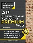 Couverture cartonnée Princeton Review AP English Literature & Composition Premium Prep, 26th Edition de The Princeton Review