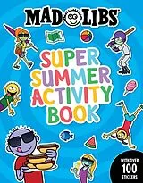 Kartonierter Einband Mad Libs Super Summer Activity Book von Gabriella DeGennaro, Mad Libs