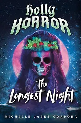 E-Book (epub) Holly Horror: The Longest Night #2 von Michelle Jabès Corpora