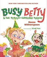Fester Einband Busy Betty & the Perfect Christmas Present von Witherspoon Reese