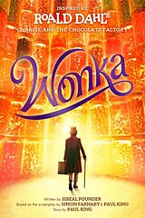 Couverture cartonnée Wonka de Roald Dahl, Sibéal Pounder, Simon Farnaby