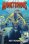 E-Book (epub) The Beast of Skull Rock (Monsterious, Book 4) von Matt McMann