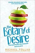 E-Book (epub) The Botany of Desire Young Readers Edition von Michael Pollan