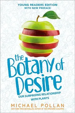 E-Book (epub) The Botany of Desire Young Readers Edition von Michael Pollan