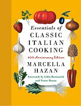 Livre Relié Essentials of Classic Italian Cooking de Marcella Hazan, Lidia Matticchio Bastianich, Victor Hazan