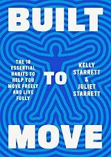 Fester Einband Built to Move von Kelly Starrett, Juliet Starrett