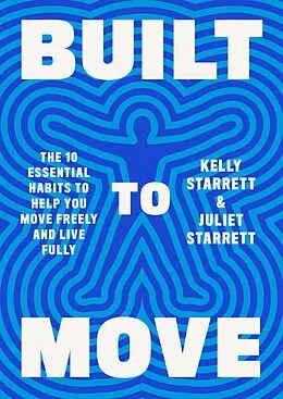 E-Book (epub) Built to Move von Kelly Starrett, Juliet Starrett