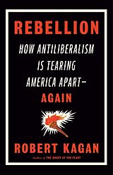 Livre Relié Rebellion de Robert Kagan