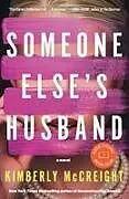 Fester Einband Someone Else's Husband: Katie Couric Book Club von Kimberly McCreight