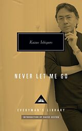 Fester Einband Never Let Me Go: Introduction by David Sexton von Kazuo Ishiguro
